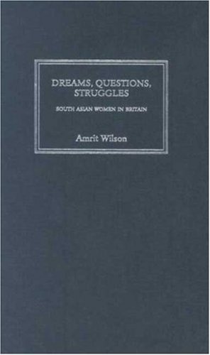 Cover for Amrit Wilson · Dreams, Questions, Struggles: South Asian Women in Britain (Hardcover Book) (2006)