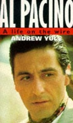 Cover for Andrew Yule · Al Pacino: A Life On The Wire (Paperback Bog) (1992)