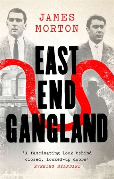 Cover for James Morton · East End Gangland (Paperback Book) (2021)