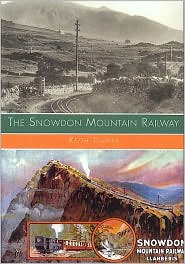 Cover for Keith Turner · The Snowdon Mountain Railway (Hardcover Book) [UK edition] (2001)