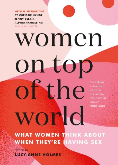 Cover for Lucy-Anne Holmes · Women on Top of the World (Hardcover Book) (2021)