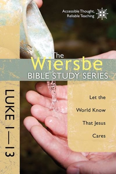 Cover for Warren W. Wiersbe · Luke 1- 13: Let the World Know That Jesus Cares - Wiersbe Bible Study Series (Pocketbok) (2013)