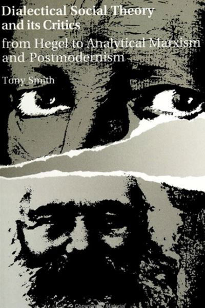 Cover for Tony Smith · Dialectical Social Theory and Its Critics (Paperback Book) (1992)