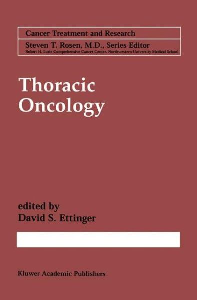 Cover for David S Ettinger · Thoracic Oncology - Cancer Treatment and Research (Hardcover Book) [2001 edition] (2000)
