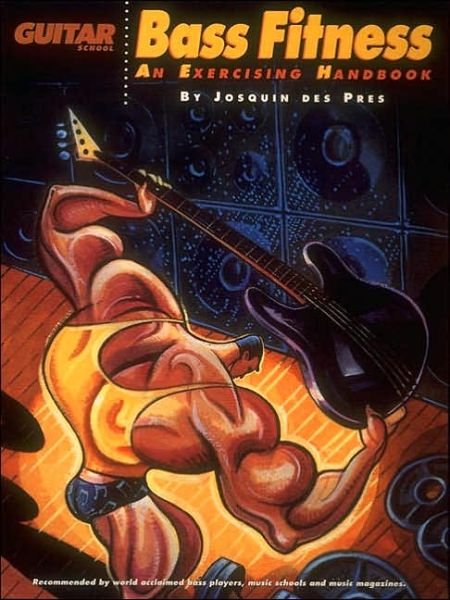 Cover for Josquin Des Pres · Bass Fitness An Exercising Handbook (Book) (1991)