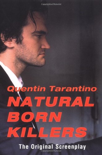 Natural Born Killers - Quentin Tarantino - Kirjat - Avalon Travel Publishing - 9780802134486 - torstai 3. elokuuta 2000