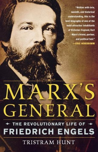 Marx's General: the Revolutionary Life of Friedrich Engels - Tristram Hunt - Books - Picador - 9780805092486 - August 3, 2010