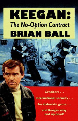 Cover for Brian Ball · Keegan: the No-option Contract (Paperback Book) (2003)