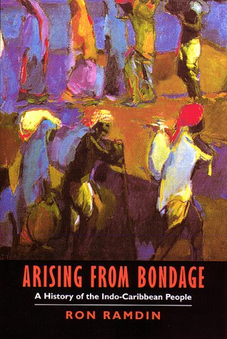 Cover for Ron Ramdin · Arising from Bondage: a History of the Indo-caribbean People (Hardcover Book) (2000)