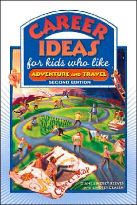 Cover for Diane Lindsey Reeves · Career Ideas for Kids Who Like Adventure and Travel (Paperback Book) [2 Revised edition] (2007)