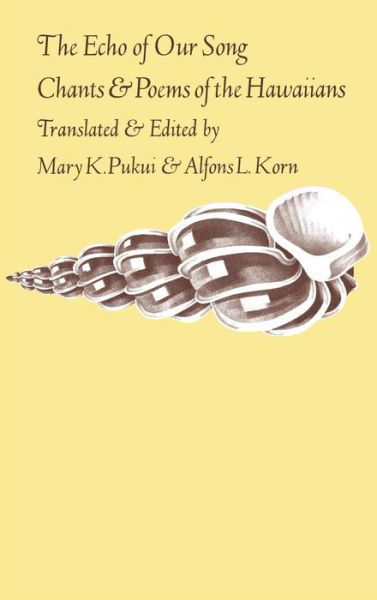 The echo of our song - Mary Kawena Pukui - Books - University Press of Hawaii - 9780824802486 - June 1, 1974