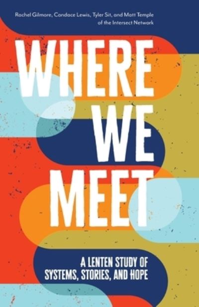 Cover for Rachel Gilmore · Where We Meet (Book) (2023)