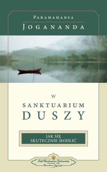 Cover for Paramahansa Yogananda · W Sanktuarium Duszy (In the Sanctuary of the Soul-polish) (Pocketbok) (2015)