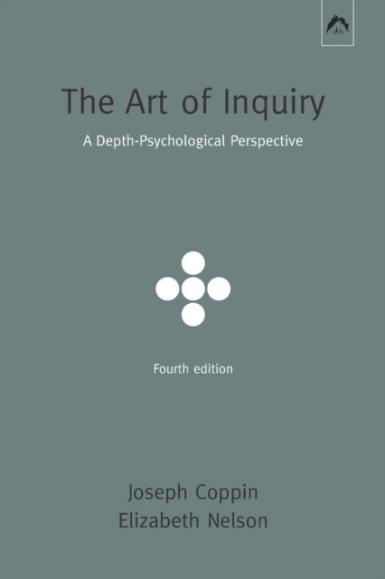 Cover for Elizabeth Nelson · The Art of Inquiry: A Depth-Psychological Perspective (Paperback Book) (2021)