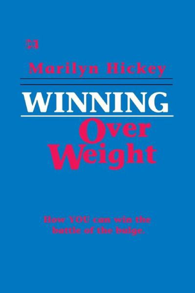 Winning over Weight - Marilyn Hickey - Książki - Harrison House - 9780892742486 - 1 sierpnia 1982