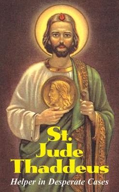 Cover for Anonymous · St. Jude Thaddeus: a Perfect Gift for Loved Ones in These Difficult Times! (Paperback Book) (1999)