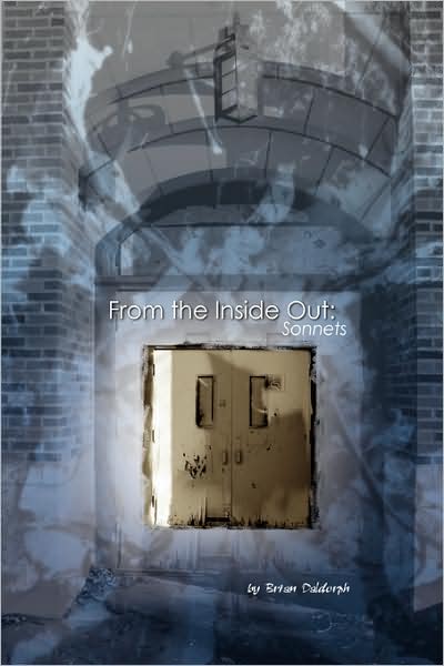 From the Inside Out: Sonnets - Brian Daldorph - Books - Woodley Press - 9780939391486 - June 1, 2008