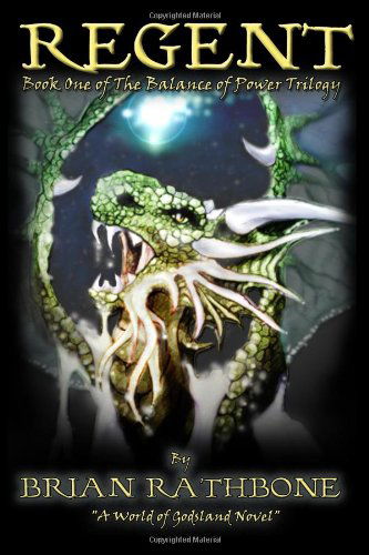 Cover for Brian Rathbone · Regent (Balance of Power Trilogy) (Paperback Book) (2011)