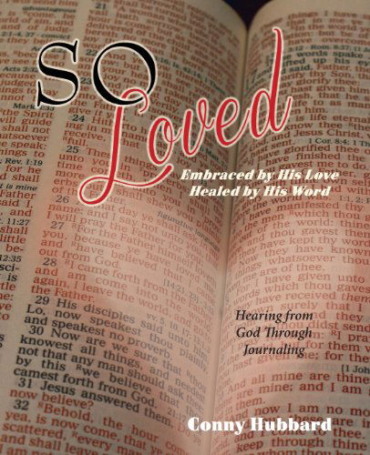 Cover for Conny Hubbard · So Loved -- Embraced by His Love and Healed by His Word (Pocketbok) (2014)