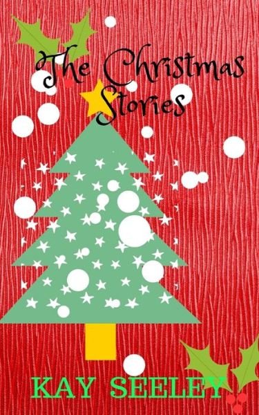 Cover for Kay Seeley · The Christmas Stories (Pocketbok) (2017)