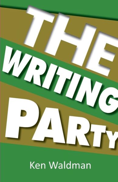 Cover for Ken Waldman · The Writing Party (Paperback Book) (2020)