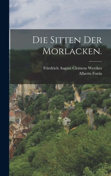 Die Sitten der Morlacken - Alberto Fortis - Książki - Creative Media Partners, LLC - 9781017810486 - 27 października 2022