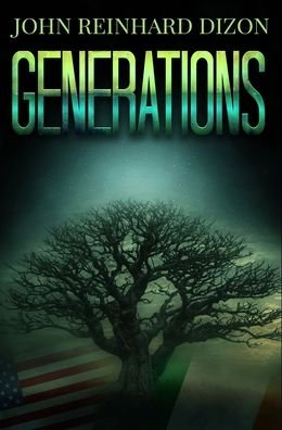 Cover for John Reinhard Dizon · Generations Premium Hardcover Edition (Hardcover Book) (2021)