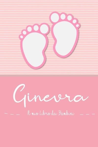 Ginevra - Il mio Libro dei Bambini - En Lettres Bambini - Books - Independently Published - 9781070983486 - May 30, 2019