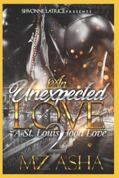 An Unexpect love 2 - Mz Asha - Bücher - Independently Published - 9781071423486 - 13. Oktober 2018