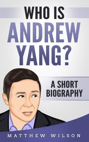 Cover for Matthew Wilson · Who is Andrew Yang? (Paperback Book) (2019)