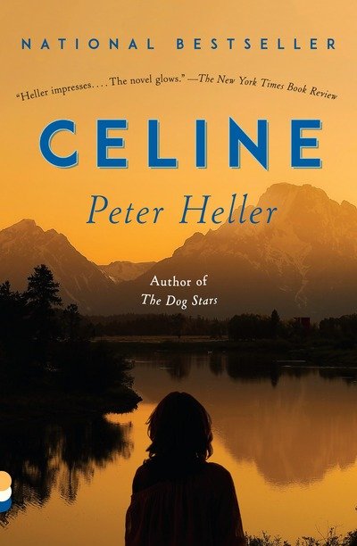 Cover for Peter Heller · Celine: A novel - Vintage Contemporaries (Paperback Book) (2018)