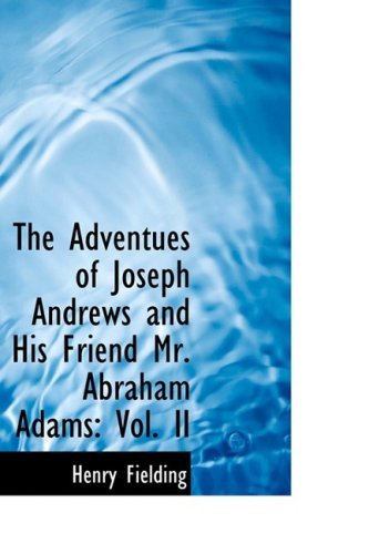 Cover for Henry Fielding · The Adventues of Joseph Andrews and His Friend Mr. Abraham Adams: Vol. II (Paperback Bog) (2009)