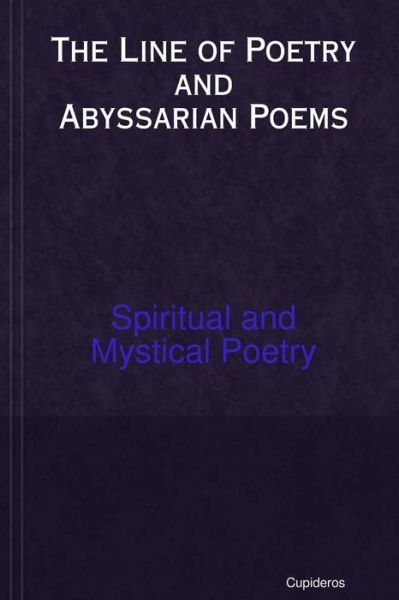 Cover for Cupideros · The Line of Poetry and Abyssarian Poems (Paperback Bog) (2010)
