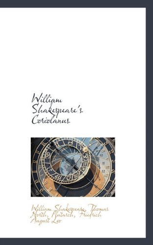 William Shakespeare's Coriolanus - Plutarch - Books - BiblioLife - 9781117222486 - November 17, 2009