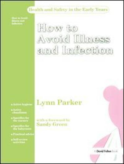 Cover for Lynn Parker · How to Avoid Illness and Infection - Health and Safety for Early Years Settings (Hardcover Book) (2017)