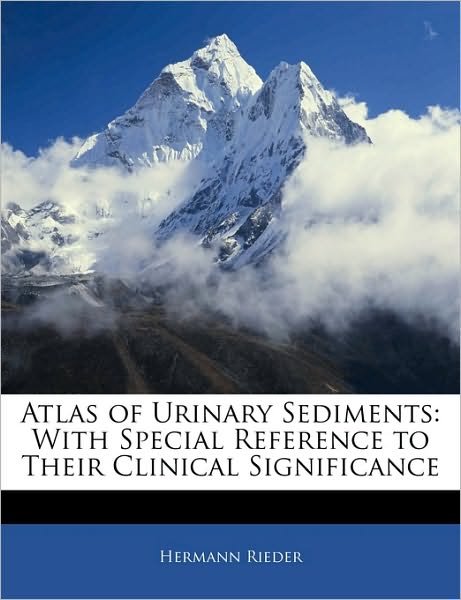 Cover for Rieder · Atlas of Urinary Sediments: With (Bog)
