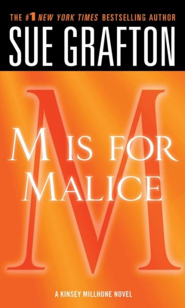 Cover for Sue Grafton · &quot;M&quot; is for Malice: A Kinsey Millhone Novel - Kinsey Millhone Alphabet Mysteries (Paperback Book) (2011)