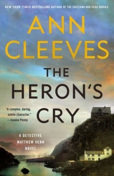Cover for Ann Cleeves · The Heron's Cry: A Detective Matthew Venn Novel - Matthew Venn series (Paperback Bog) (2022)