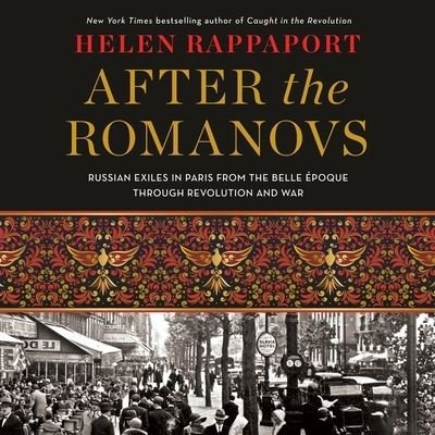 Cover for Helen Rappaport · After the Romanovs (CD) (2022)