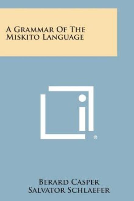 Cover for Berard Casper · A Grammar of the Miskito Language (Paperback Book) (2013)