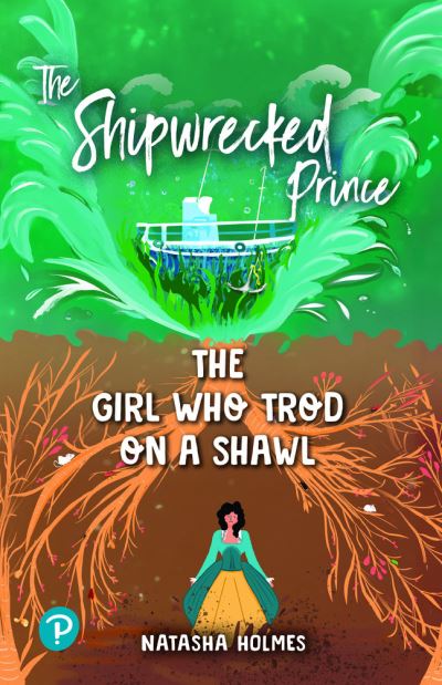 Cover for Natasha Holmes · Rapid Plus Stages 10-12 11.6 The Shipwrecked Prince / The Girl Who Trod on a Shawl - Rapid Plus (Paperback Book) (2023)