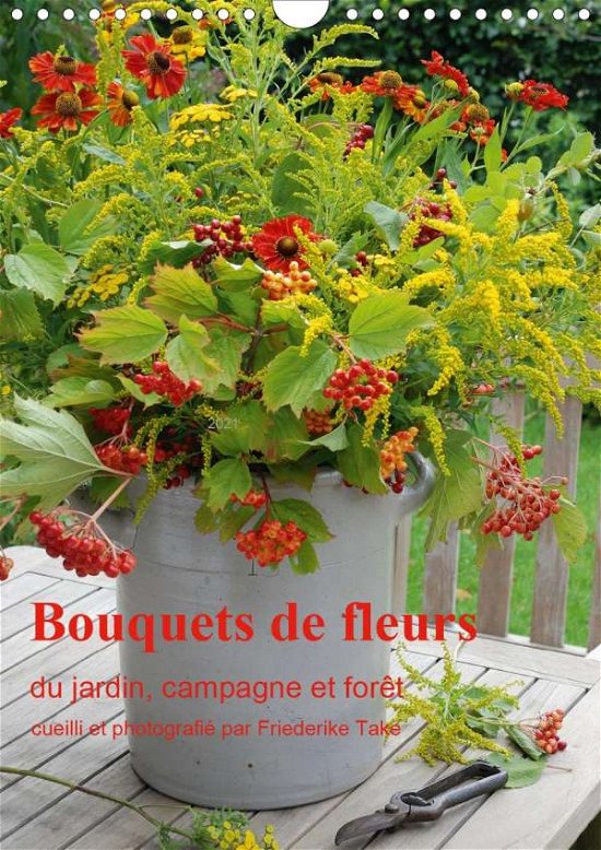 Cover for Take · Bouquets de fleurs du jardin, camp (Buch)
