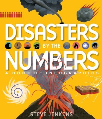 Cover for Steve Jenkins · Disasters by the Numbers: A Book of Infographics (Innbunden bok) (2021)