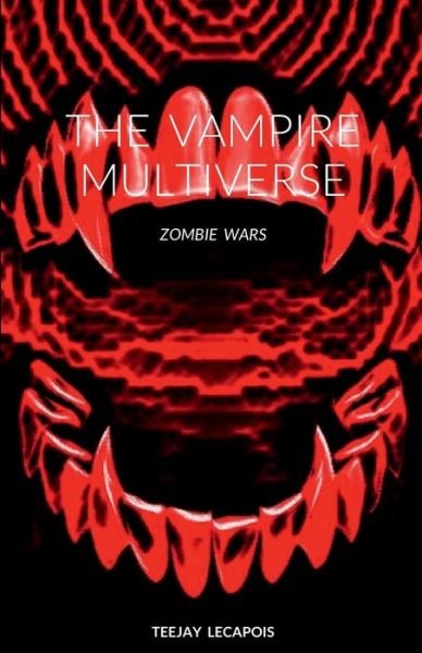 Cover for Teejay Lecapois · Vampire Multiverse (Bog) (2022)