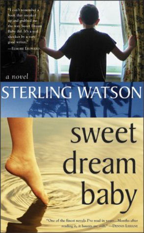 Cover for Sterling Watson · Sweet Dream Baby (Paperback Book) (2004)