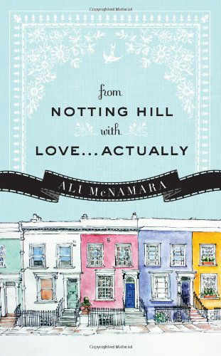 Cover for Ali Mcnamara · From Notting Hill with Love...actually (Paperback Book) (2012)