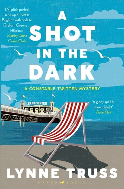 Cover for Lynne Truss · A Shot in the Dark: a totally addictive award-winning English cozy mystery - A Constable Twitten Mystery (Pocketbok) (2019)