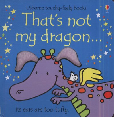 Cover for Fiona Watt · That's not my dragon… - THAT'S NOT MY® (Kartonbuch) [UK edition] (2011)