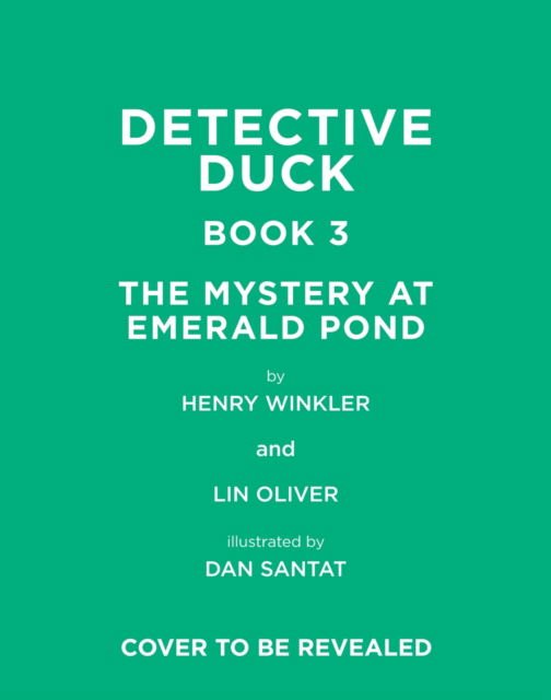 Detective Duck: The Mystery at Emerald Pond (Detective Duck #3) - Detective Duck - Henry Winkler - Books - Abrams - 9781419780486 - November 6, 2025
