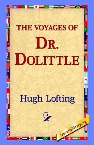 The Voyages of Doctor Dolittle - Hugh Lofting - Libros - 1st World Library - Literary Society - 9781421800486 - 8 de febrero de 2006